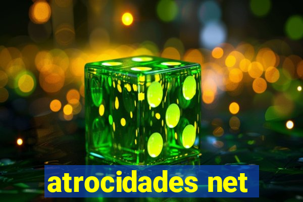 atrocidades net