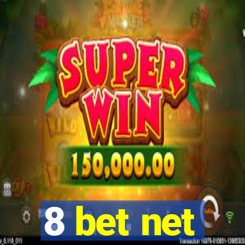 8 bet net
