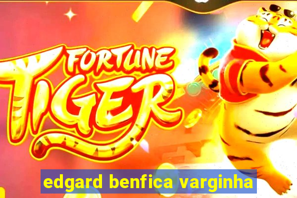 edgard benfica varginha