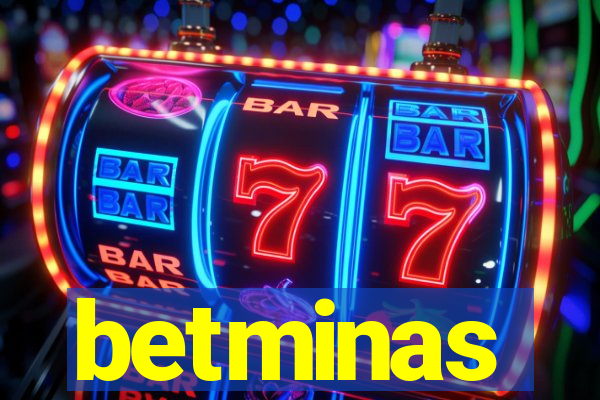 betminas