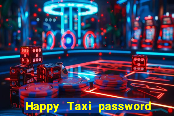 Happy Taxi password road 96 road 96 senha do cofre