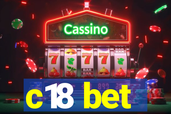 c18 bet