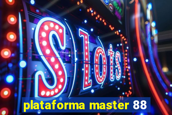plataforma master 88