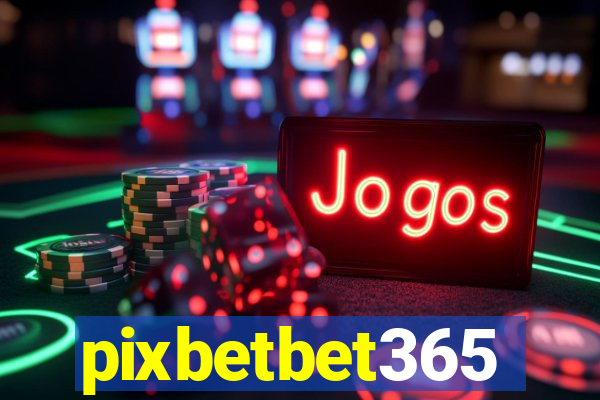 pixbetbet365
