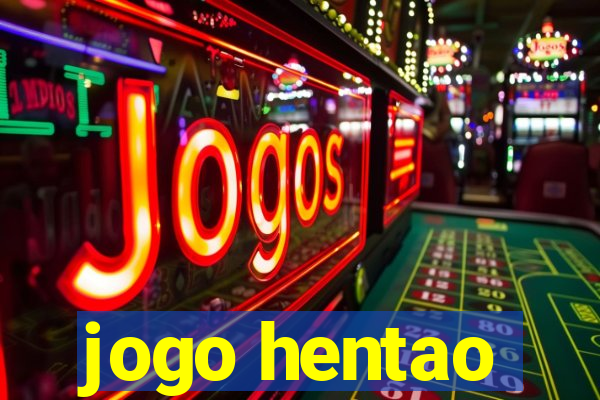 jogo hentao