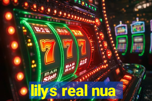 lilys real nua
