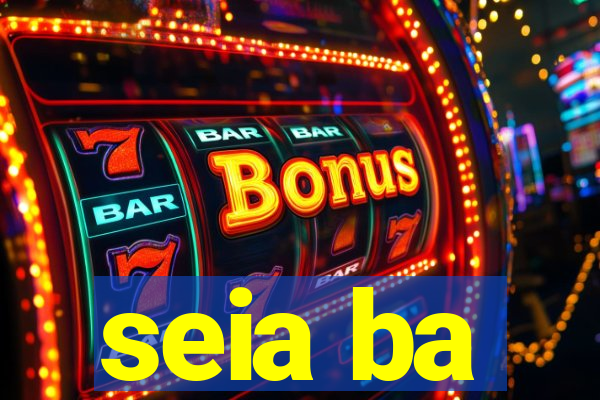 seia ba
