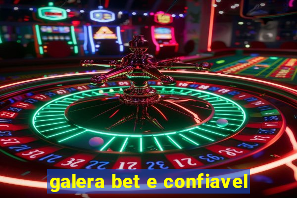 galera bet e confiavel