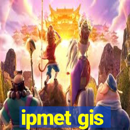 ipmet gis