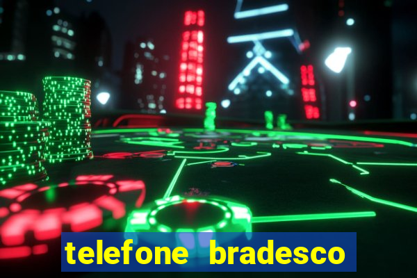 telefone bradesco agencia benfica