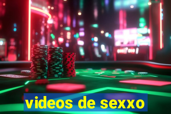 videos de sexxo