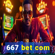 667 bet com