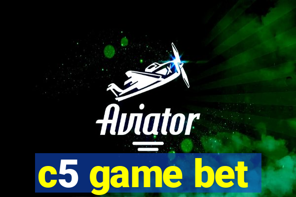 c5 game bet