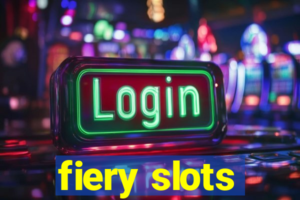 fiery slots