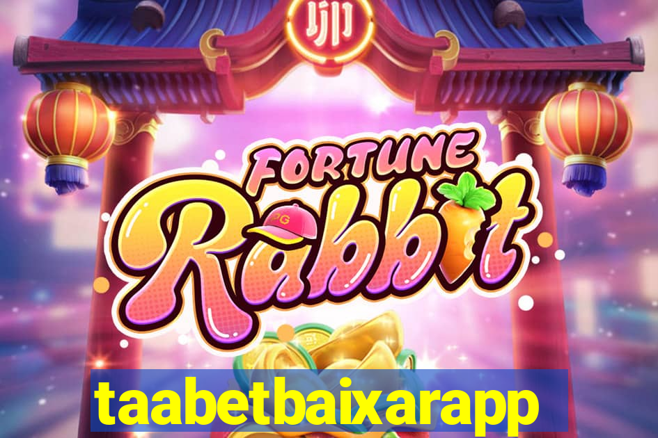 taabetbaixarapp