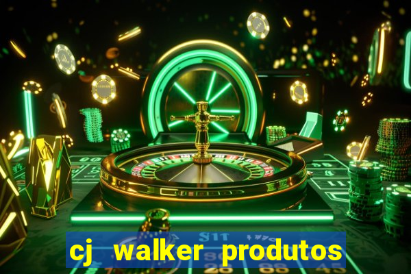 cj walker produtos onde comprar