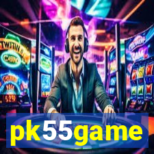 pk55game