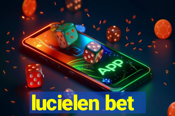 lucielen bet