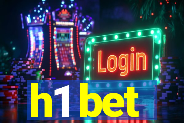 h1 bet