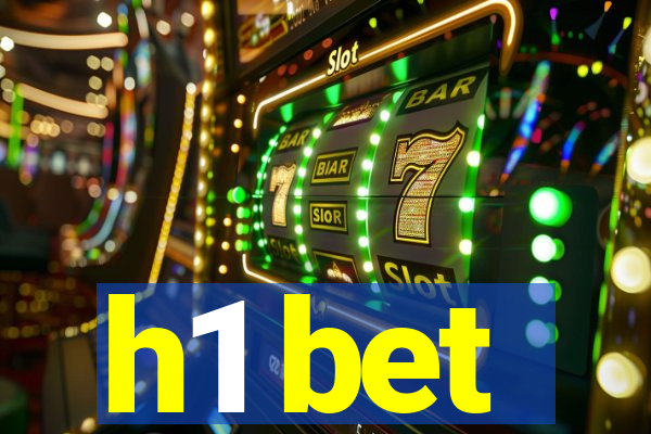 h1 bet