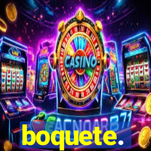 boquete.