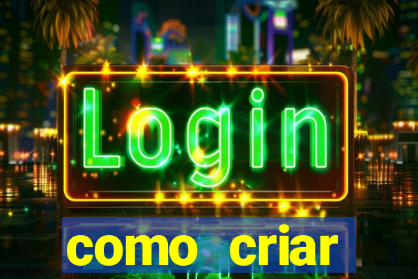 como criar plataforma de jogo do tigre