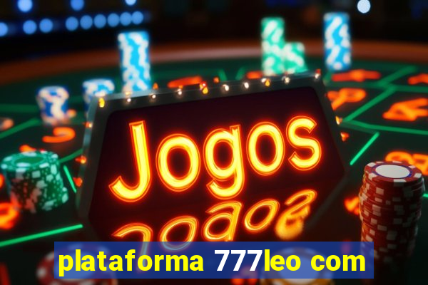 plataforma 777leo com