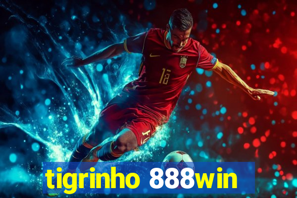 tigrinho 888win