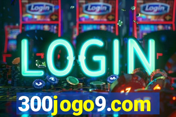 300jogo9.com
