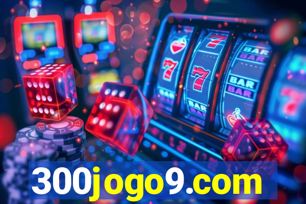300jogo9.com