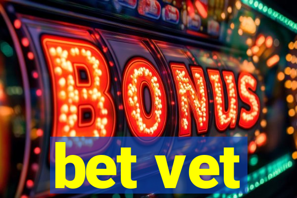 bet vet