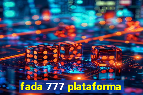 fada 777 plataforma