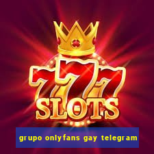 grupo onlyfans gay telegram