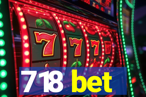 718 bet