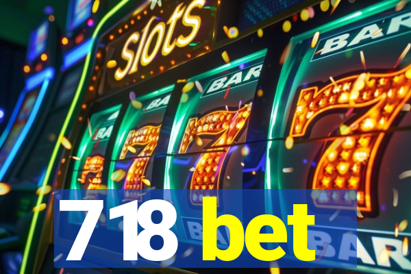 718 bet