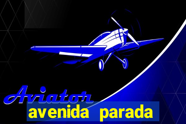 avenida parada pinto vila nova cachoeirinha