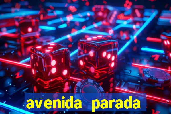 avenida parada pinto vila nova cachoeirinha