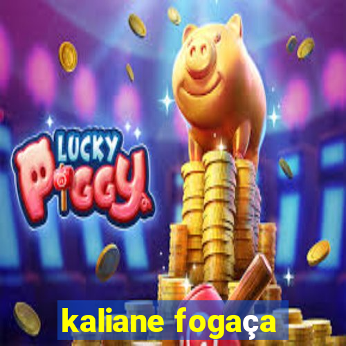 kaliane fogaça