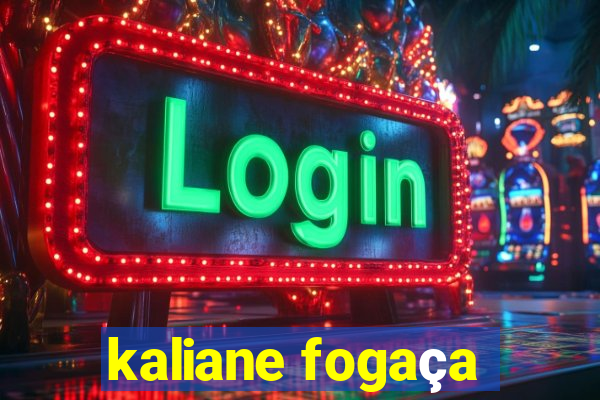 kaliane fogaça