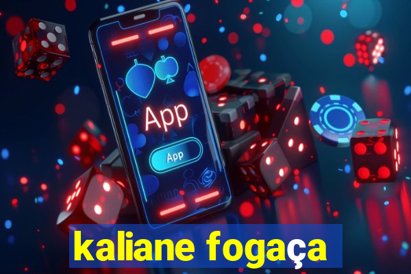 kaliane fogaça