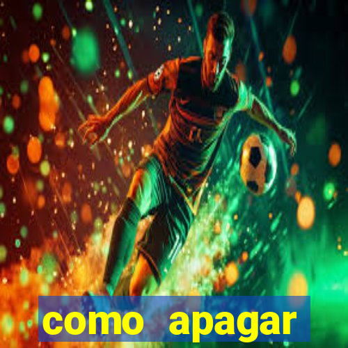 como apagar historico da bet365