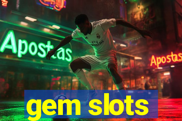 gem slots