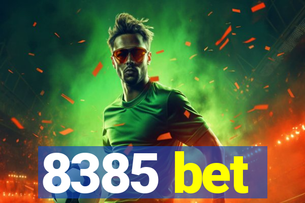 8385 bet