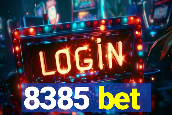 8385 bet