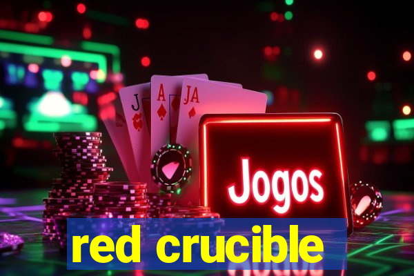 red crucible