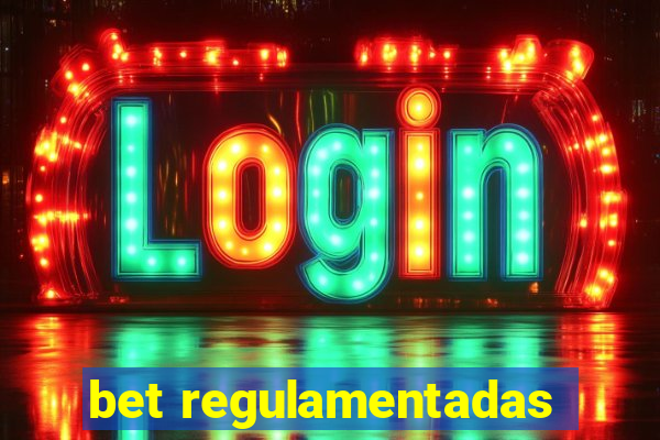 bet regulamentadas