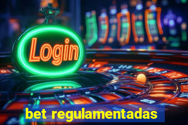bet regulamentadas