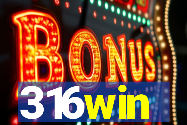 316win