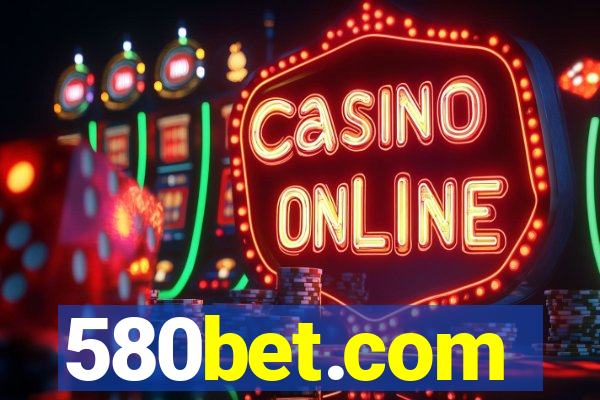 580bet.com