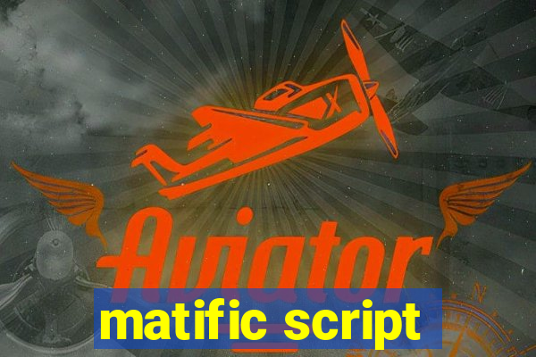 matific script